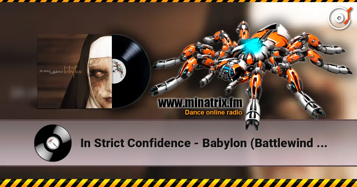 In Strict Confidence - Babylon (Battlewind Version) écouter en ligne en haute qualité | Minatrix.FM
