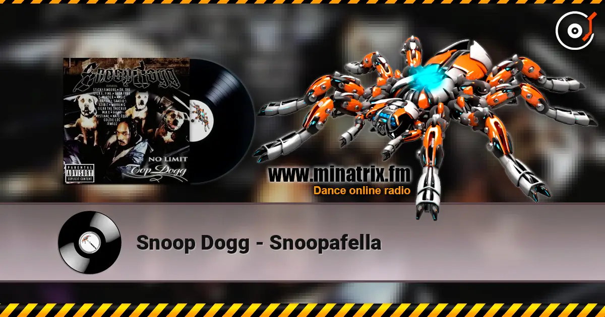 Snoop Dogg - Snoopafella écouter en ligne en haute qualité | Minatrix.FM