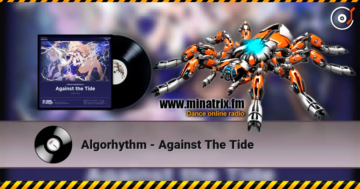 Algorhythm - Against The Tide écouter en ligne en haute qualité | Minatrix.FM