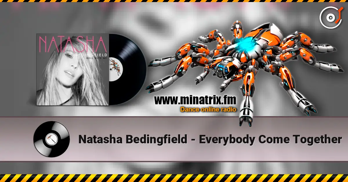 Natasha Bedingfield - Everybody Come Together écouter en ligne en haute qualité | Minatrix.FM