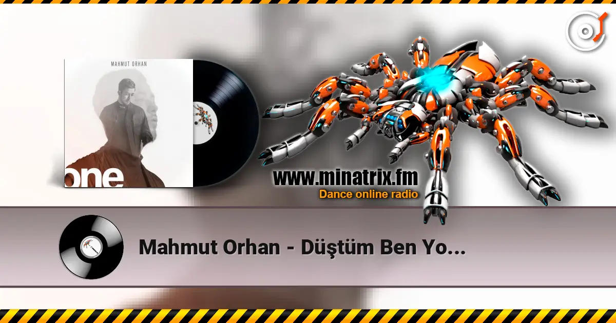Mahmut Orhan - Düştüm Ben Yollara (feat. Volga Tamoz) (Mahmut Orhan Remix) écouter en ligne en haute qualité | Minatrix.FM