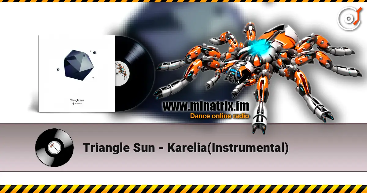 Triangle Sun - Karelia(Instrumental) écouter en ligne en haute qualité | Minatrix.FM