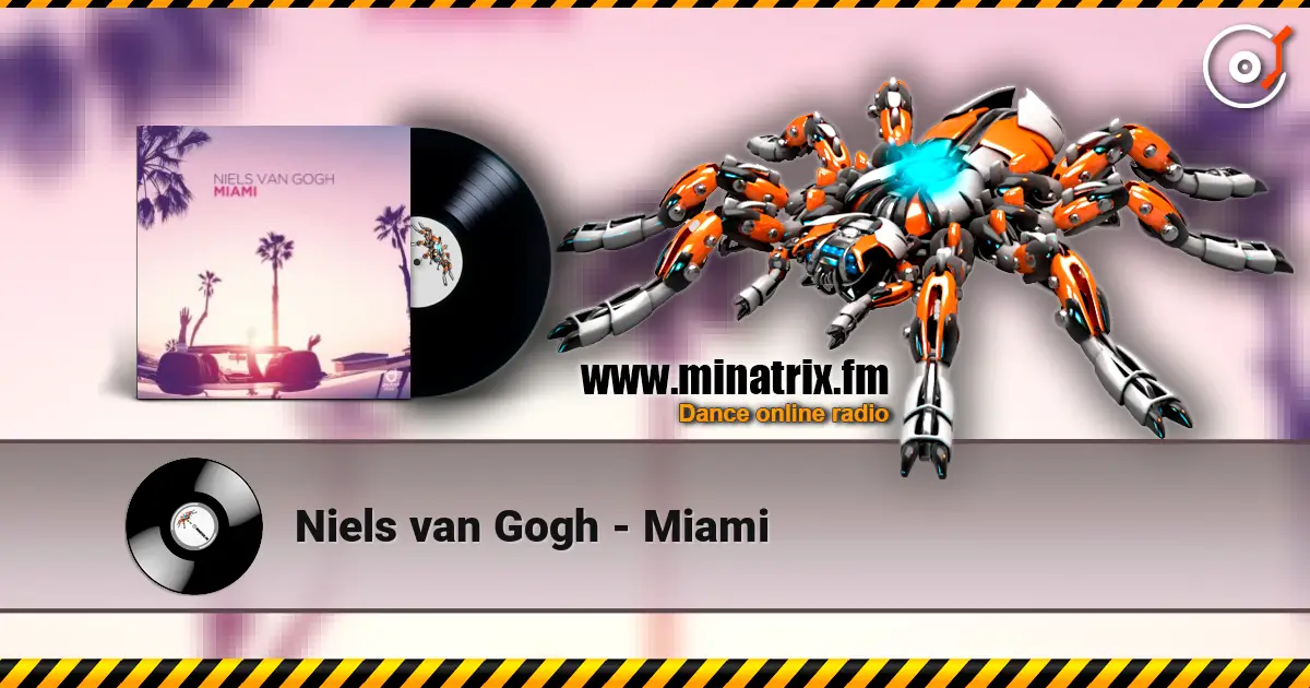 Niels van Gogh - Miami écouter en ligne en haute qualité | Minatrix.FM