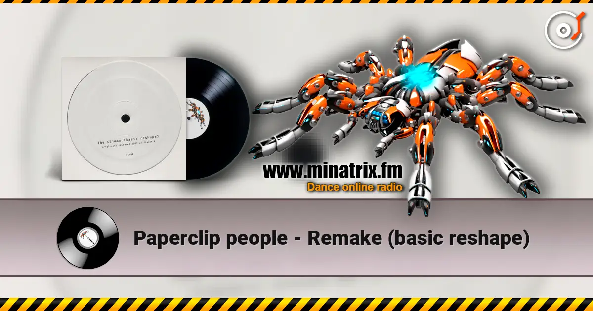 Paperclip people - Remake (basic reshape) écouter en ligne en haute qualité | Minatrix.FM