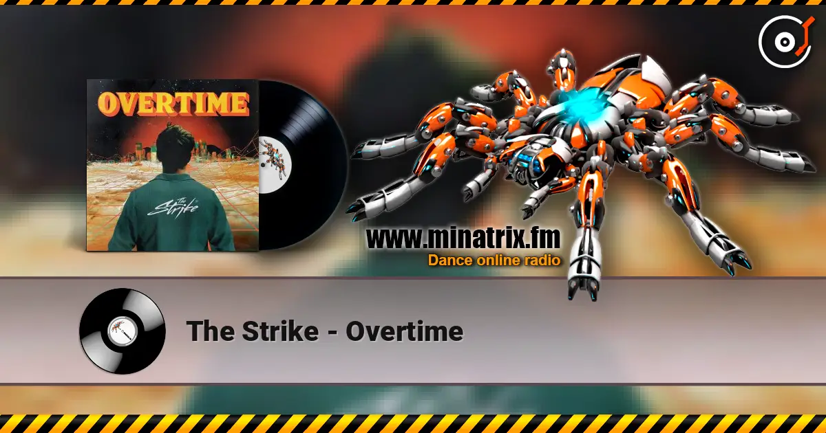 The Strike - Overtime écouter en ligne en haute qualité | Minatrix.FM
