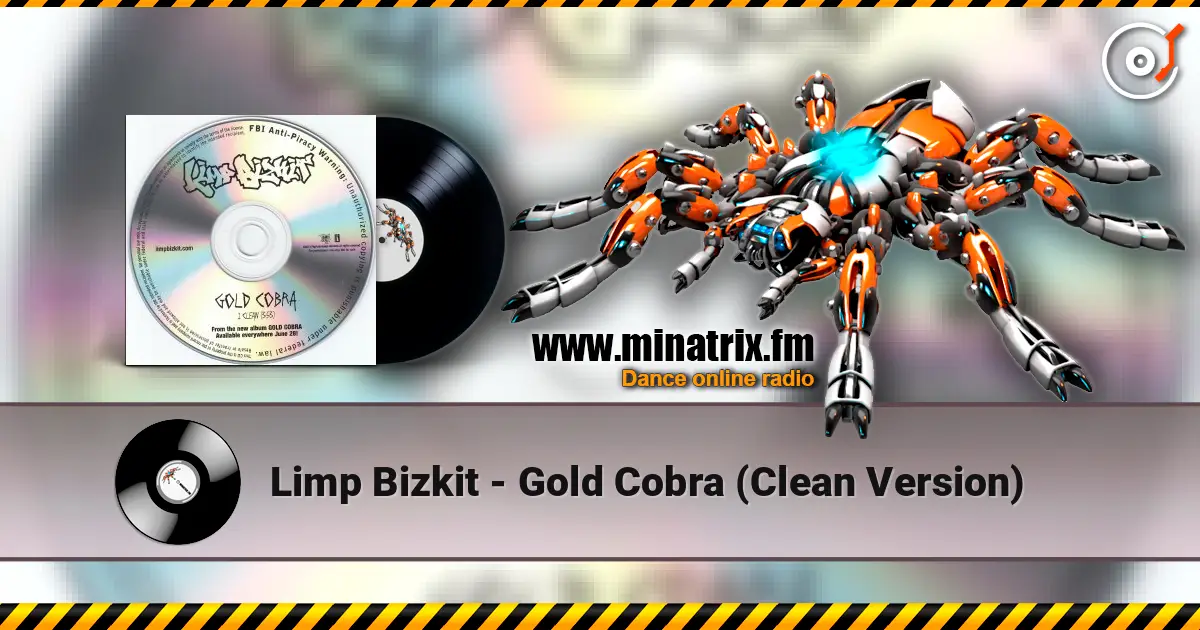 Limp Bizkit - Gold Cobra (Clean Version) écouter en ligne en haute qualité | Minatrix.FM