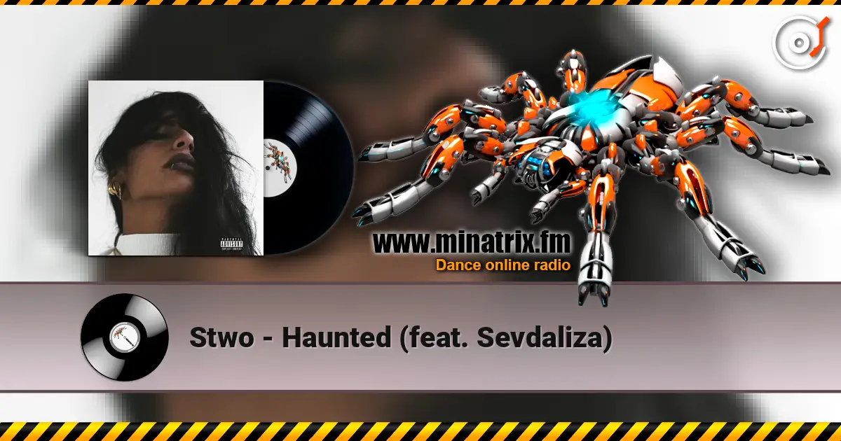 Stwo - Haunted (feat. Sevdaliza) écouter en ligne en haute qualité | Minatrix.FM
