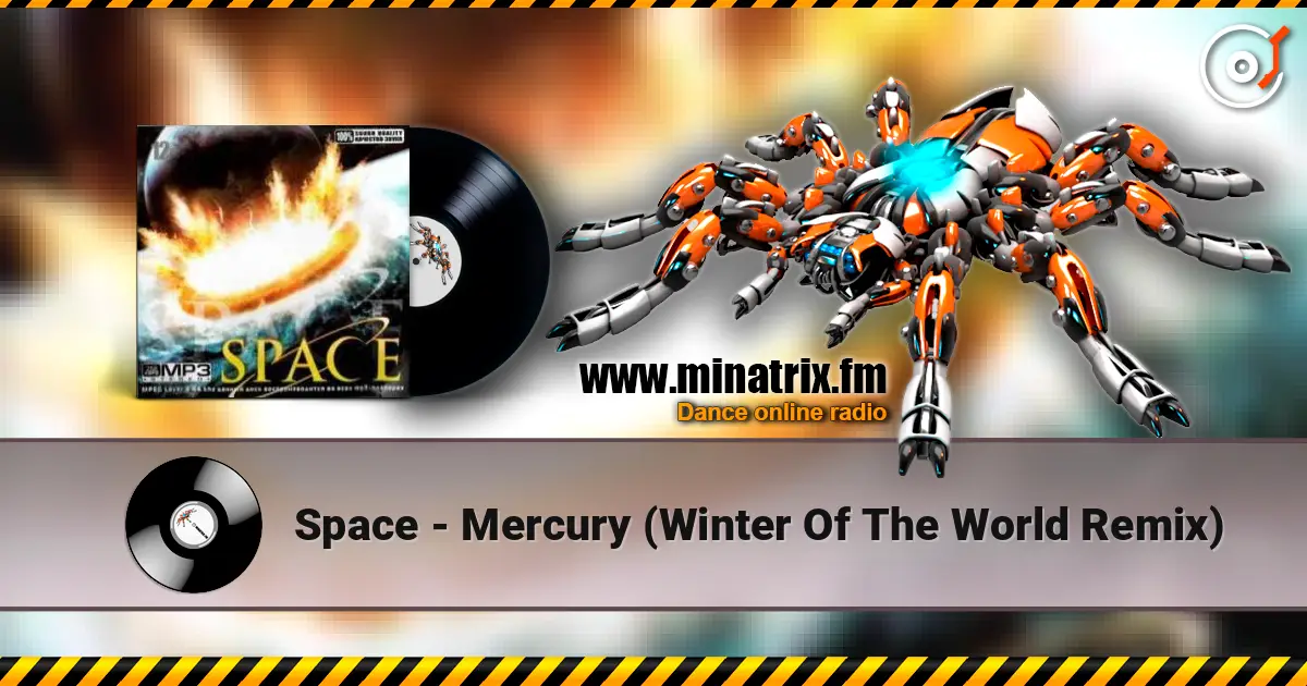 Space - Mercury (Winter Of The World Remix) écouter en ligne en haute qualité | Minatrix.FM