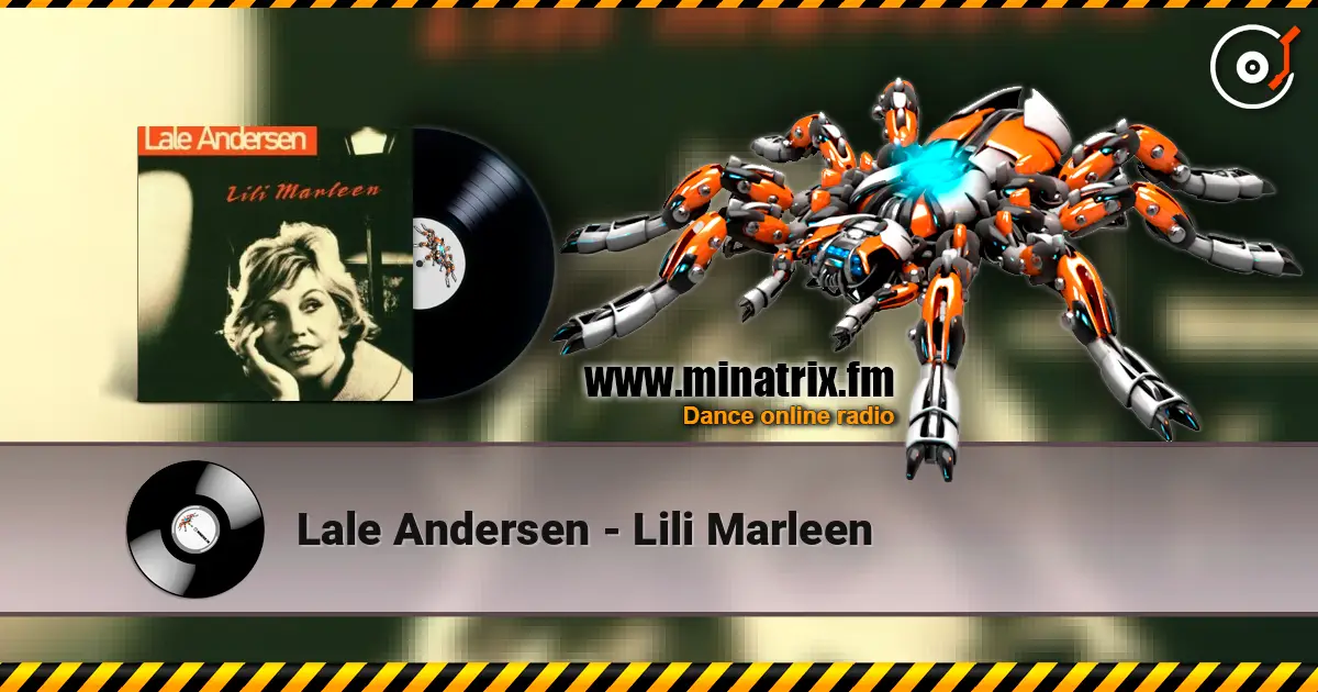 Lale Andersen - Lili Marleen écouter en ligne en haute qualité | Minatrix.FM