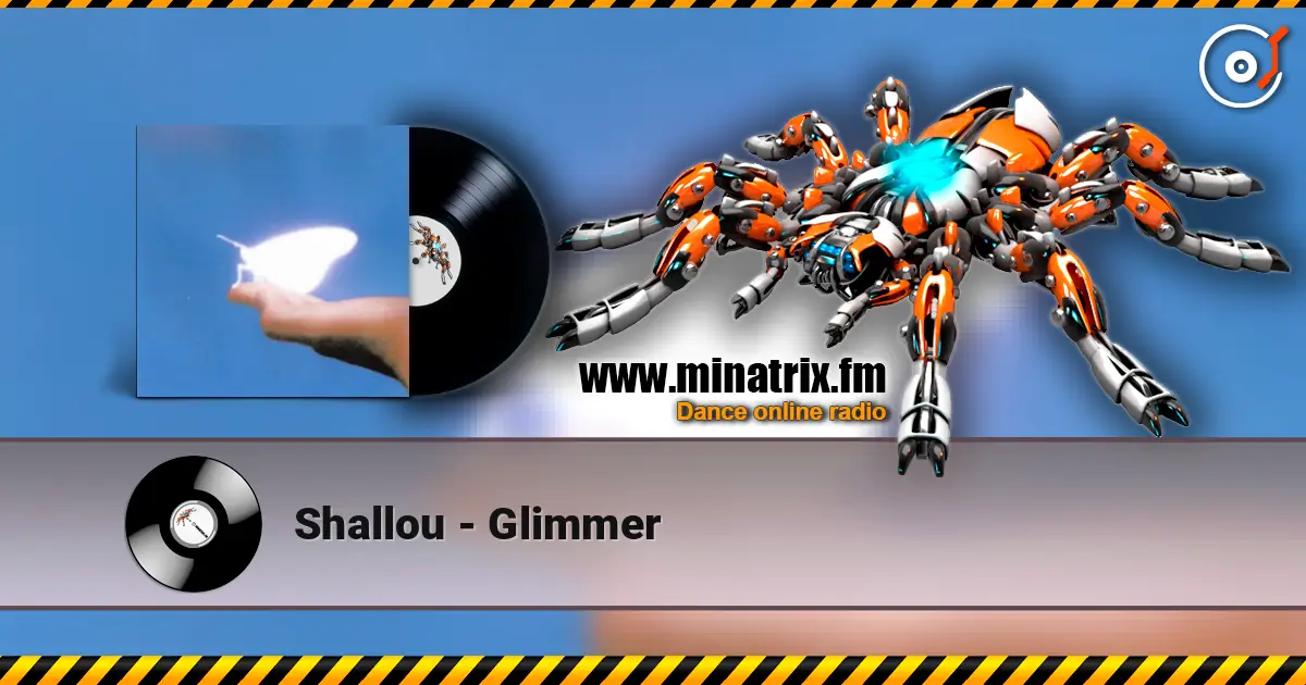 Shallou - Glimmer écouter en ligne en haute qualité | Minatrix.FM