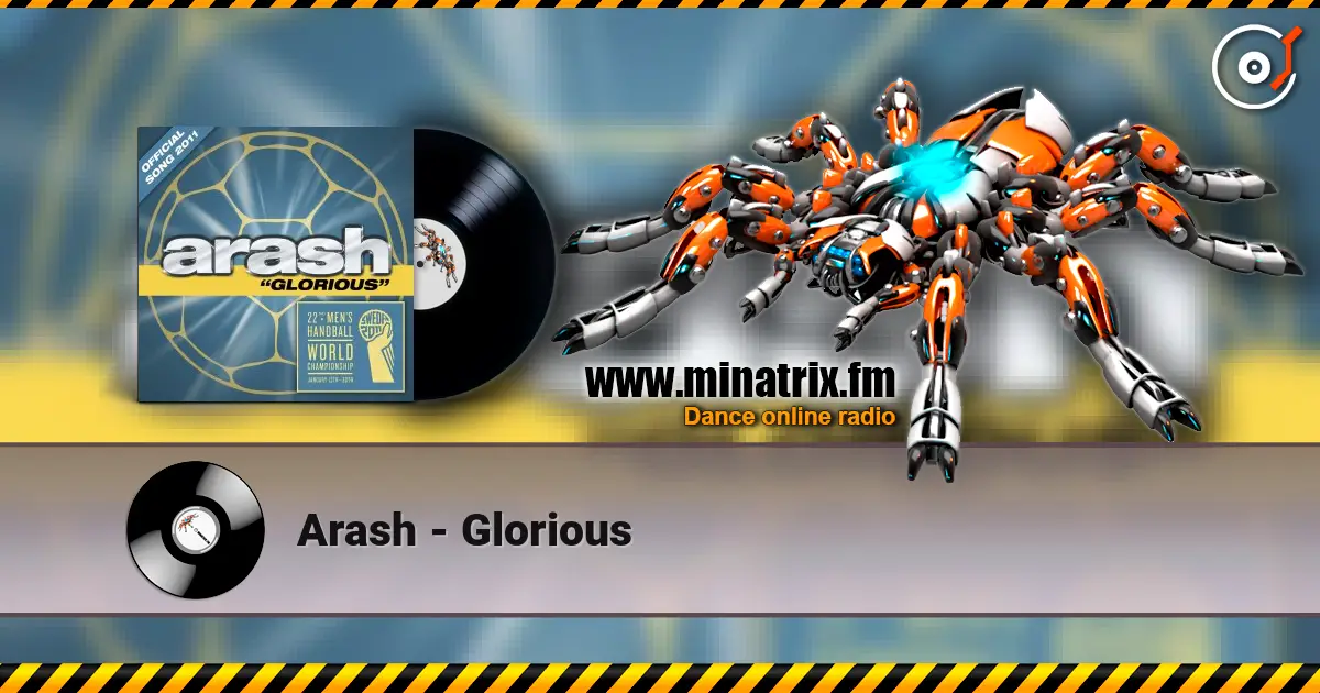 Arash - Glorious écouter en ligne en haute qualité | Minatrix.FM