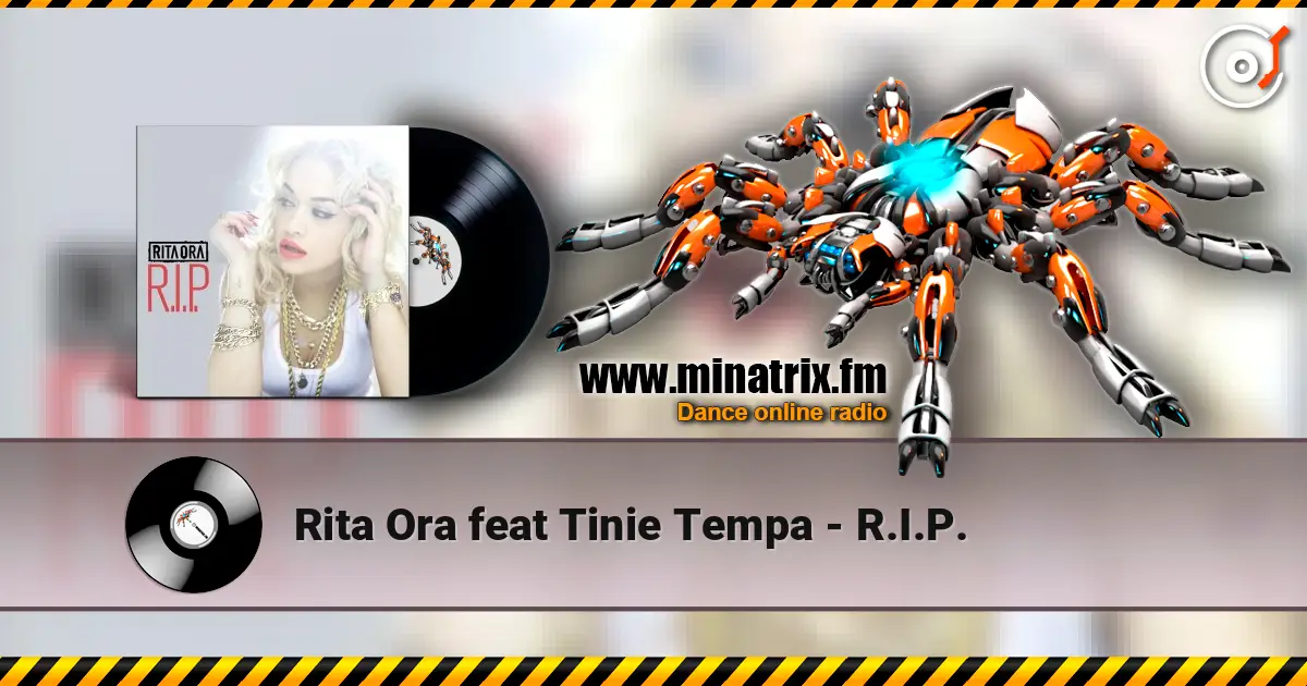 Rita Ora feat Tinie Tempa - R.I.P. écouter en ligne en haute qualité | Minatrix.FM