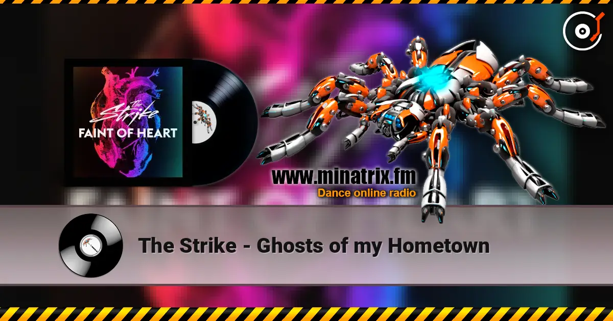 The Strike - Ghosts of my Hometown écouter en ligne en haute qualité | Minatrix.FM