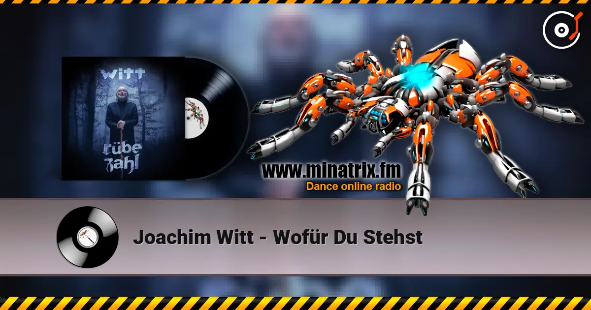 Joachim Witt - Wofür Du Stehst écouter en ligne en haute qualité | Minatrix.FM