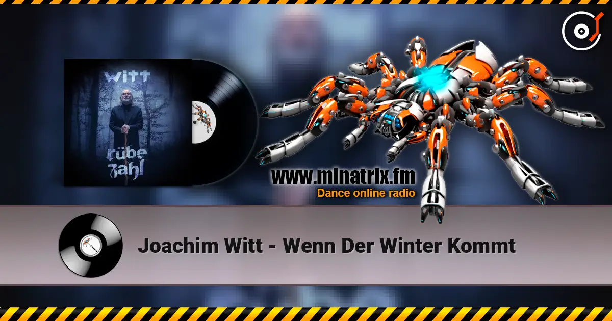 Joachim Witt - Wenn Der Winter Kommt écouter en ligne en haute qualité | Minatrix.FM