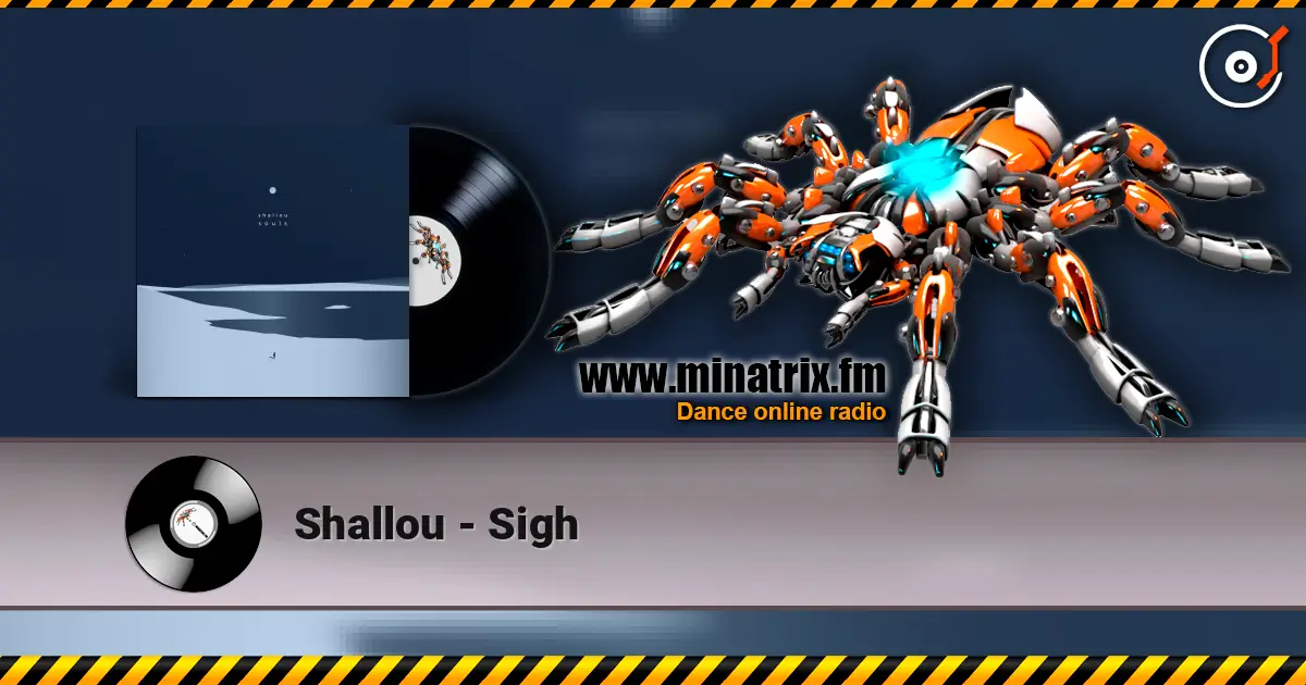 Shallou - Sigh écouter en ligne en haute qualité | Minatrix.FM