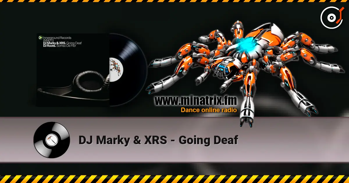 DJ Marky & XRS - Going Deaf écouter en ligne en haute qualité | Minatrix.FM