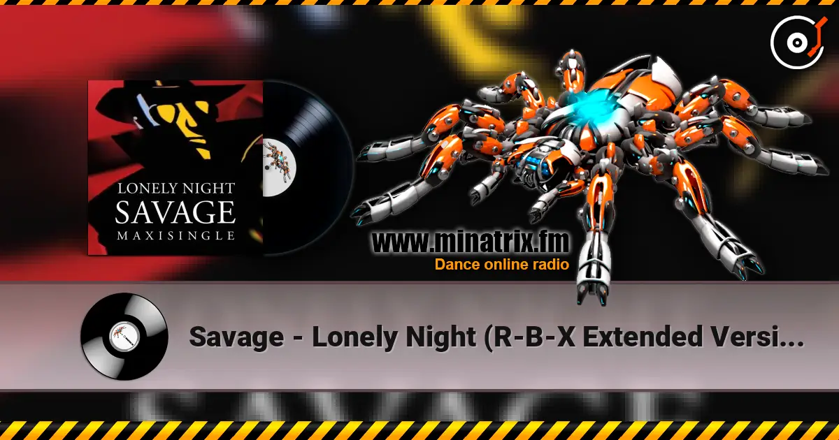 Savage - Lonely Night (R-B-X Extended Version) écouter en ligne en haute qualité | Minatrix.FM