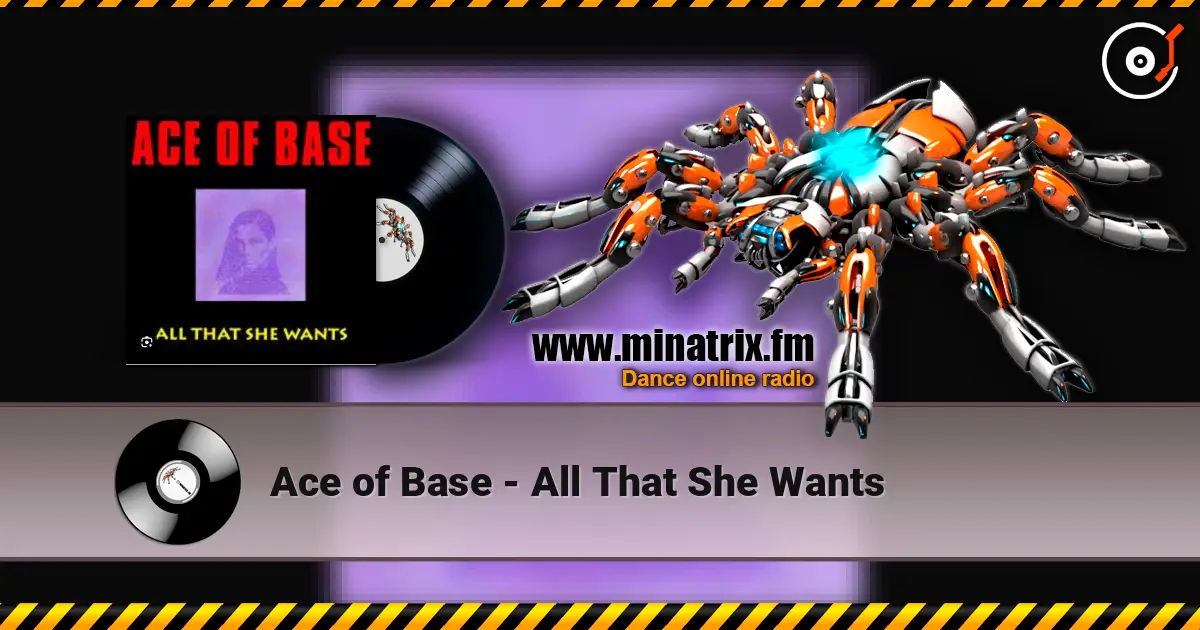 Ace of Base - All That She Wants écouter en ligne en haute qualité | Minatrix.FM