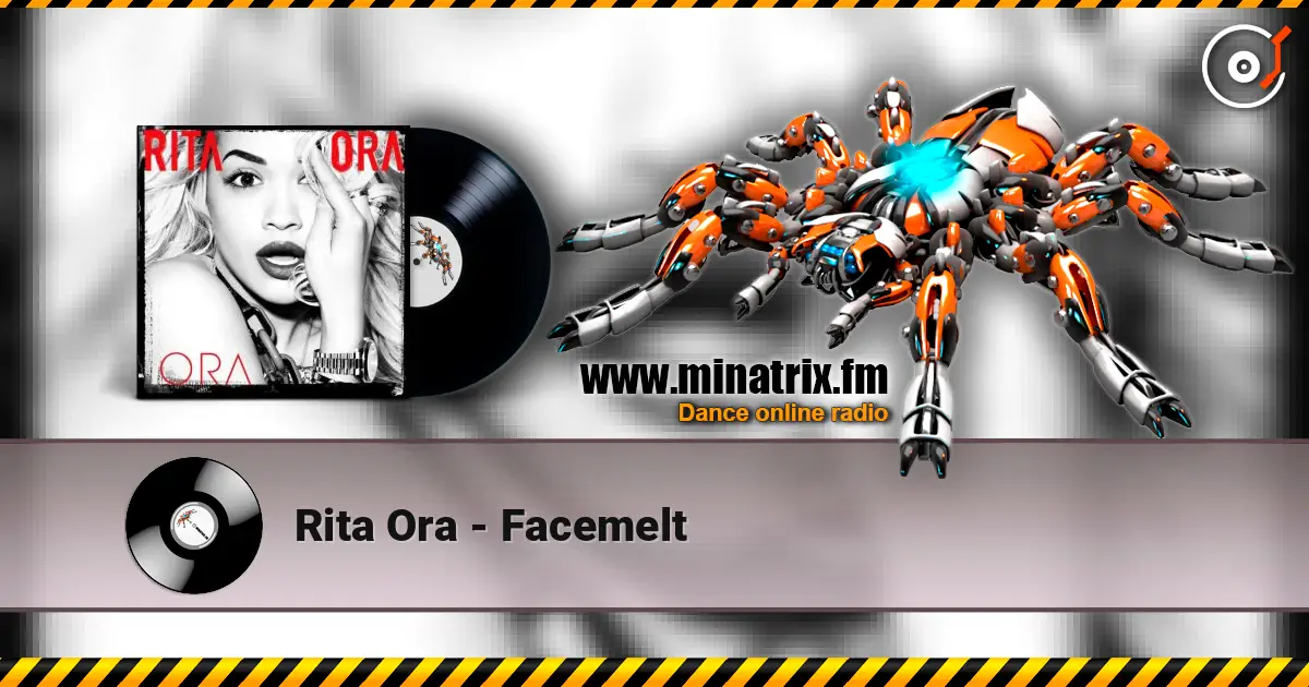 Rita Ora - Facemelt écouter en ligne en haute qualité | Minatrix.FM