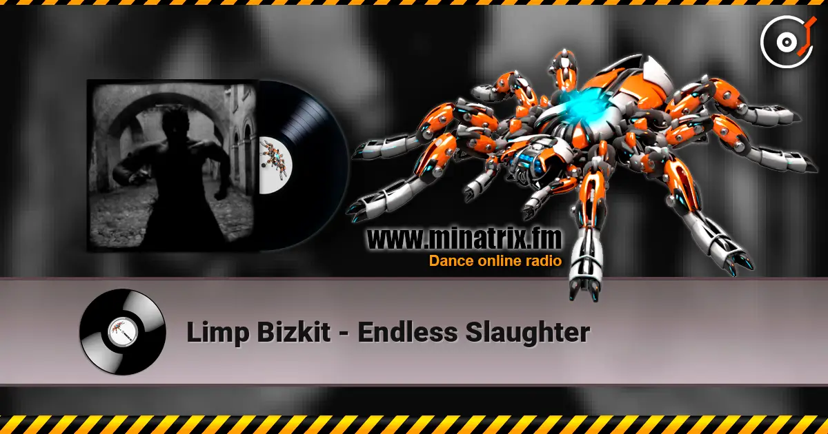 Limp Bizkit - Endless Slaughter écouter en ligne en haute qualité | Minatrix.FM