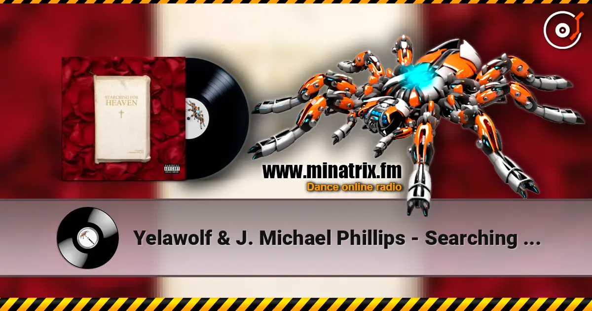 Yelawolf & J. Michael Phillips - Searching For Heaven écouter en ligne en haute qualité | Minatrix.FM
