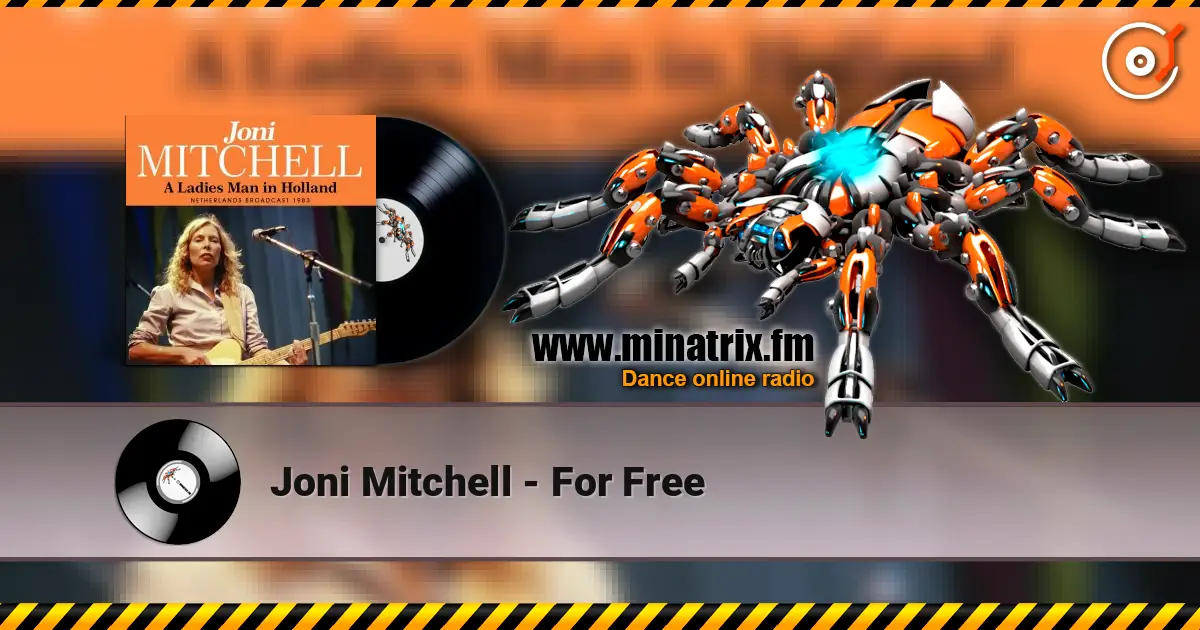 Joni Mitchell - For Free écouter en ligne en haute qualité | Minatrix.FM