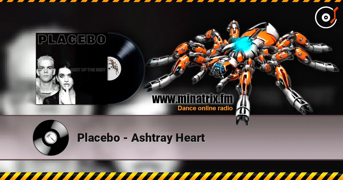 Placebo - Ashtray Heart écouter en ligne en haute qualité | Minatrix.FM