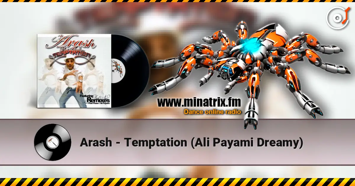 Arash - Temptation (Ali Payami Dreamy) écouter en ligne en haute qualité | Minatrix.FM