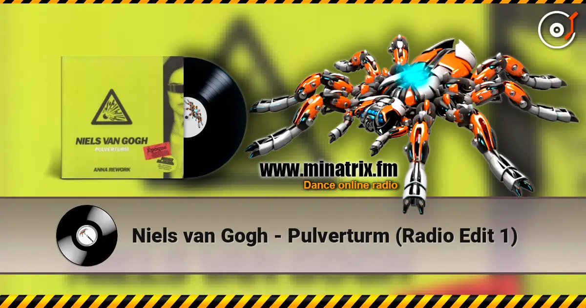 Niels van Gogh - Pulverturm (Radio Edit 1) écouter en ligne en haute qualité | Minatrix.FM