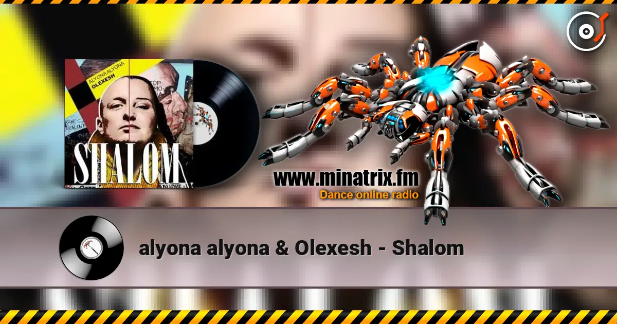 alyona alyona & Olexesh - Shalom écouter en ligne en haute qualité | Minatrix.FM