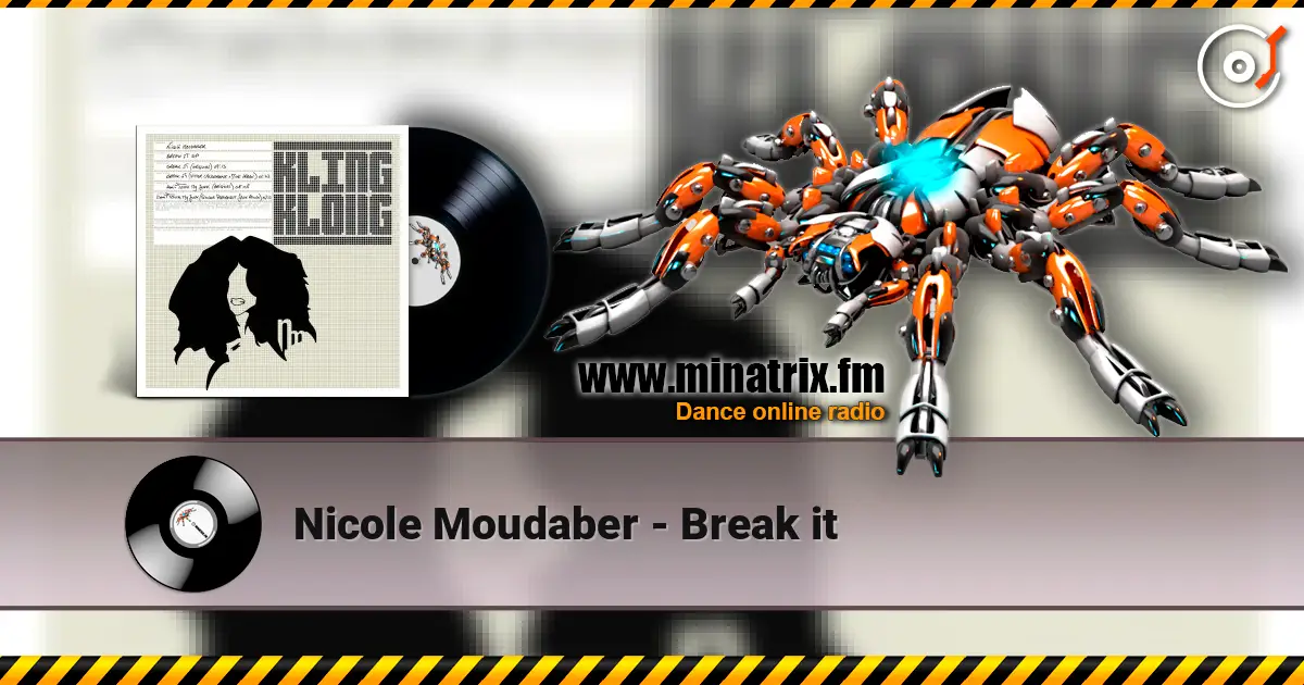 Nicole Moudaber - Break it écouter en ligne en haute qualité | Minatrix.FM
