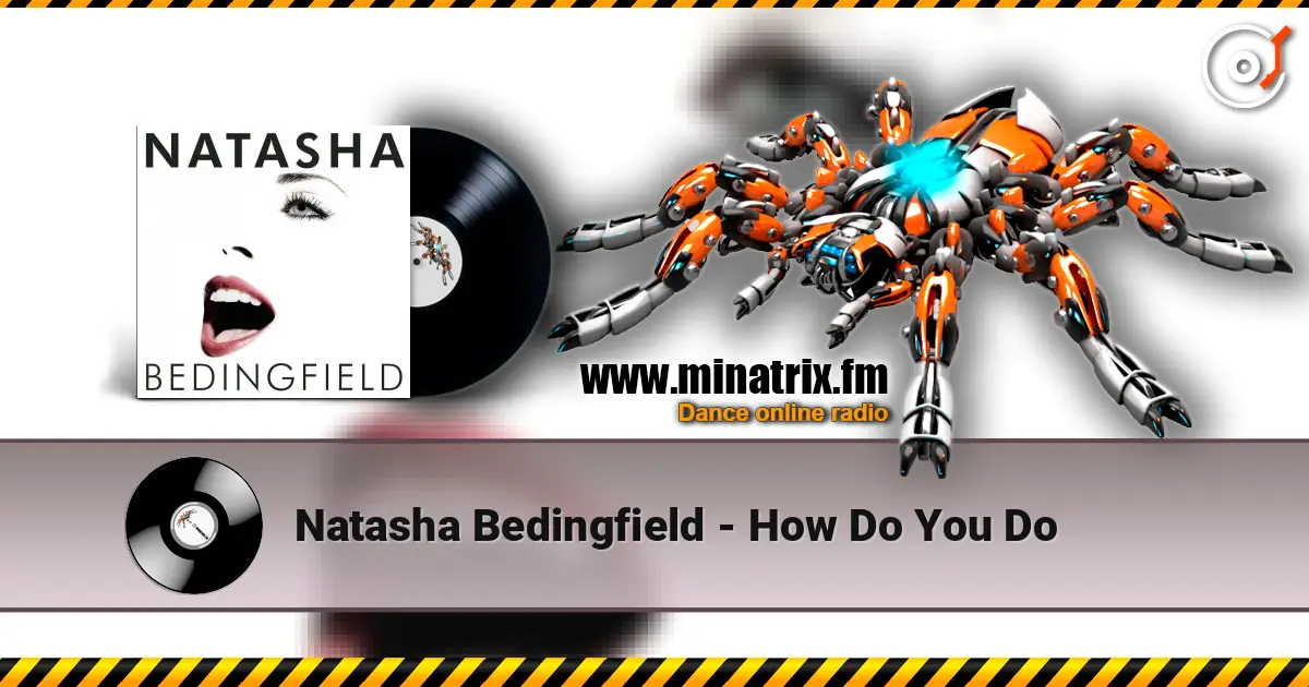 Natasha Bedingfield - How Do You Do écouter en ligne en haute qualité | Minatrix.FM