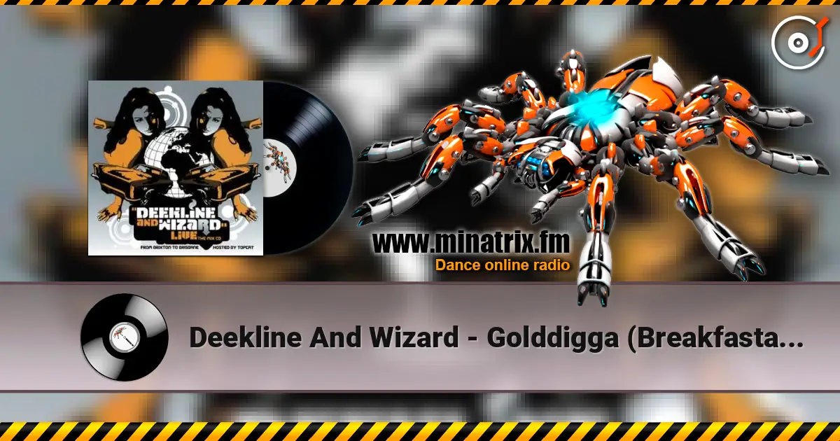 Deekline And Wizard - Golddigga (Breakfastaz Remix) écouter en ligne en haute qualité | Minatrix.FM