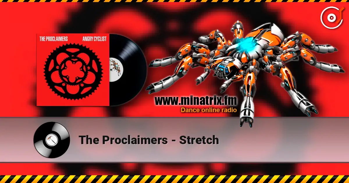 The Proclaimers - Stretch écouter en ligne en haute qualité | Minatrix.FM
