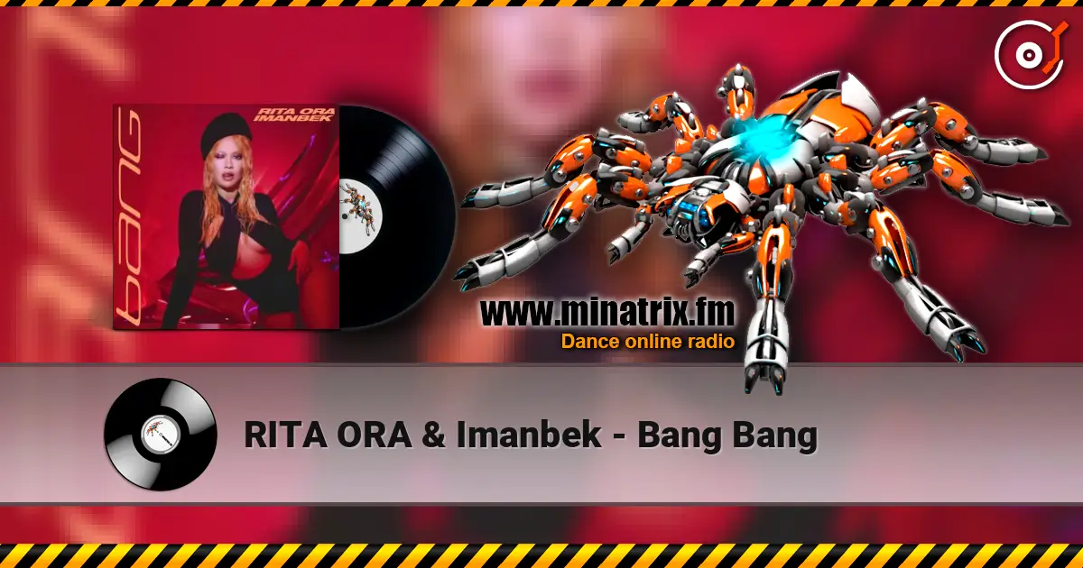 RITA ORA & Imanbek - Bang Bang écouter en ligne en haute qualité | Minatrix.FM