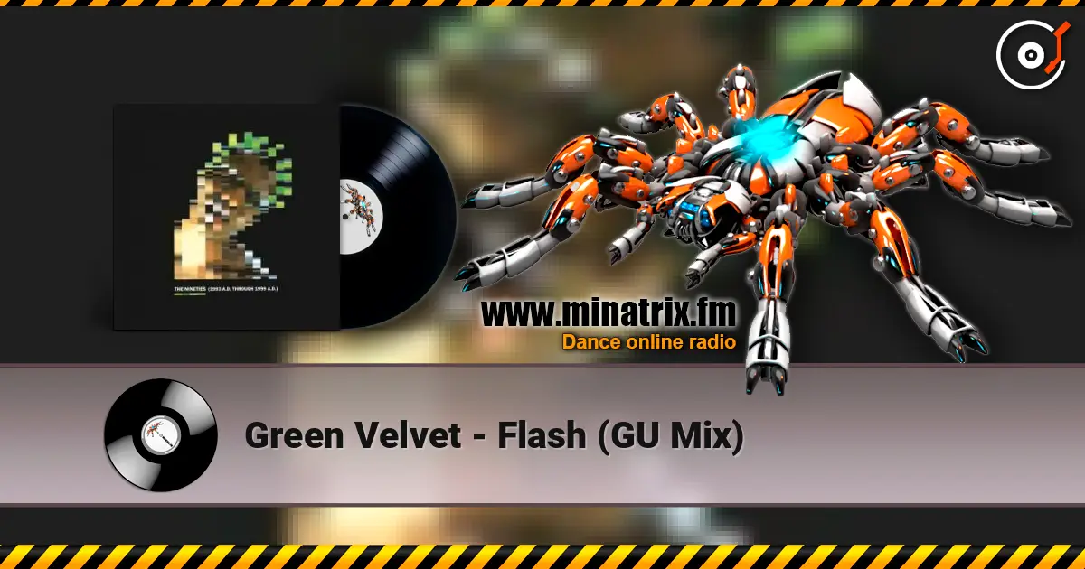 Green Velvet - Flash (GU Mix) écouter en ligne en haute qualité | Minatrix.FM