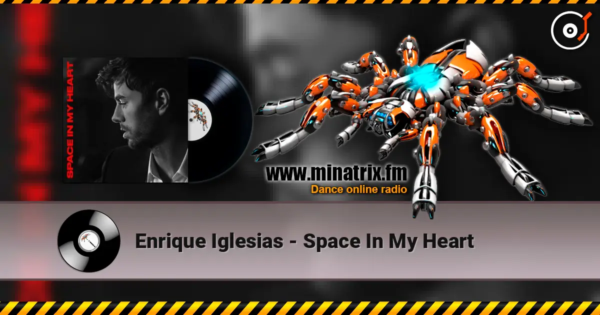 Enrique Iglesias - Space In My Heart écouter en ligne en haute qualité | Minatrix.FM