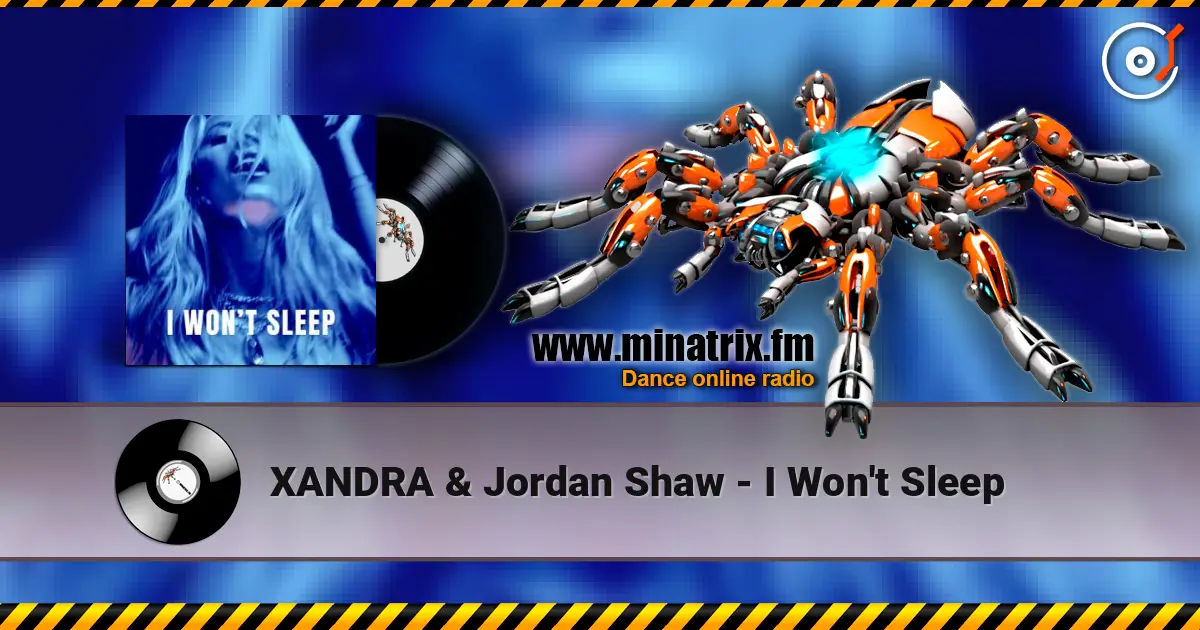 XANDRA & Jordan Shaw - I Won't Sleep écouter en ligne en haute qualité | Minatrix.FM