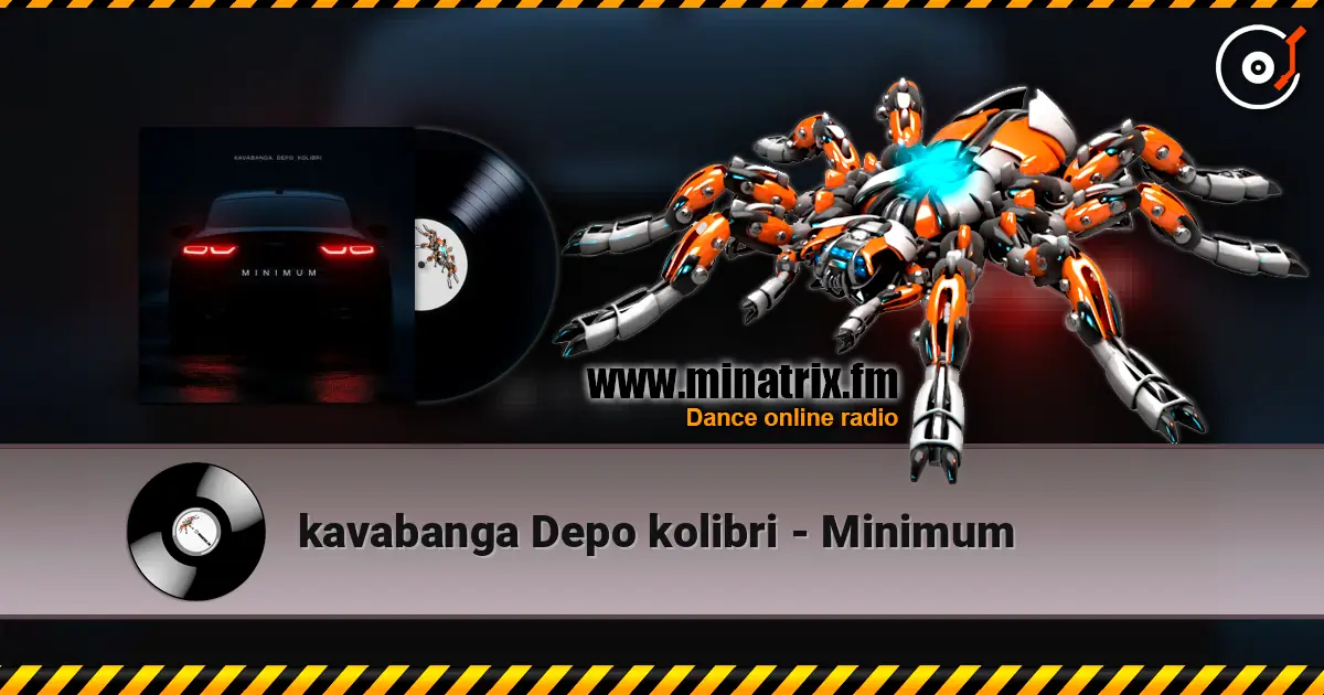 kavabanga Depo kolibri - Minimum écouter en ligne en haute qualité | Minatrix.FM