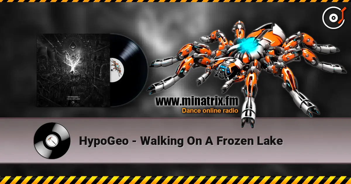 HypoGeo - Walking On A Frozen Lake écouter en ligne en haute qualité | Minatrix.FM