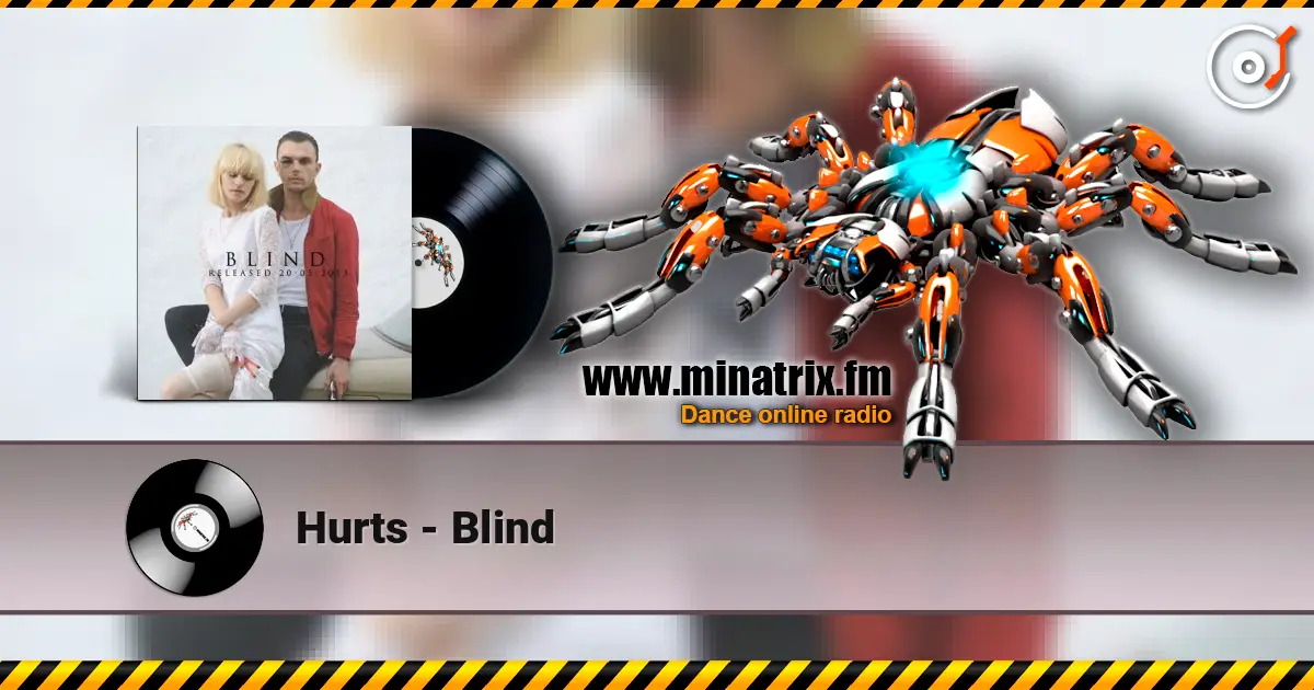 Hurts - Blind écouter en ligne en haute qualité | Minatrix.FM