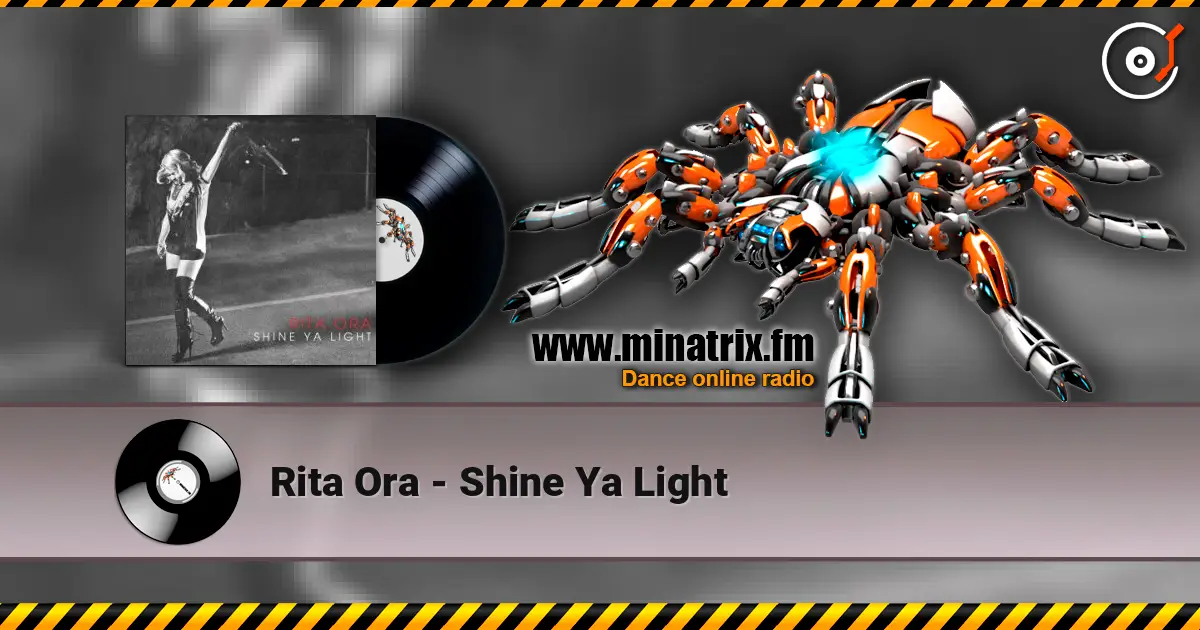 Rita Ora - Shine Ya Light écouter en ligne en haute qualité | Minatrix.FM
