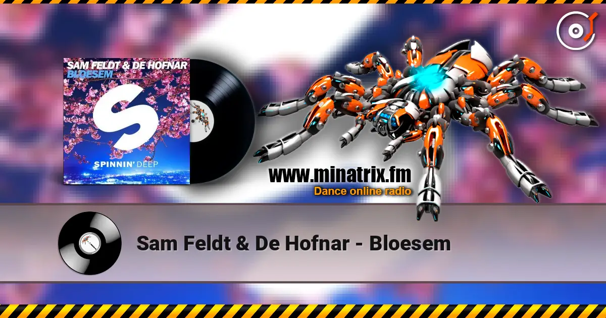 Sam Feldt & De Hofnar - Bloesem écouter en ligne en haute qualité | Minatrix.FM