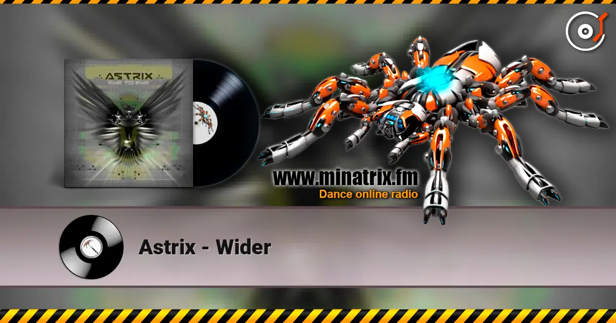 Astrix - Wider écouter en ligne en haute qualité | Minatrix.FM