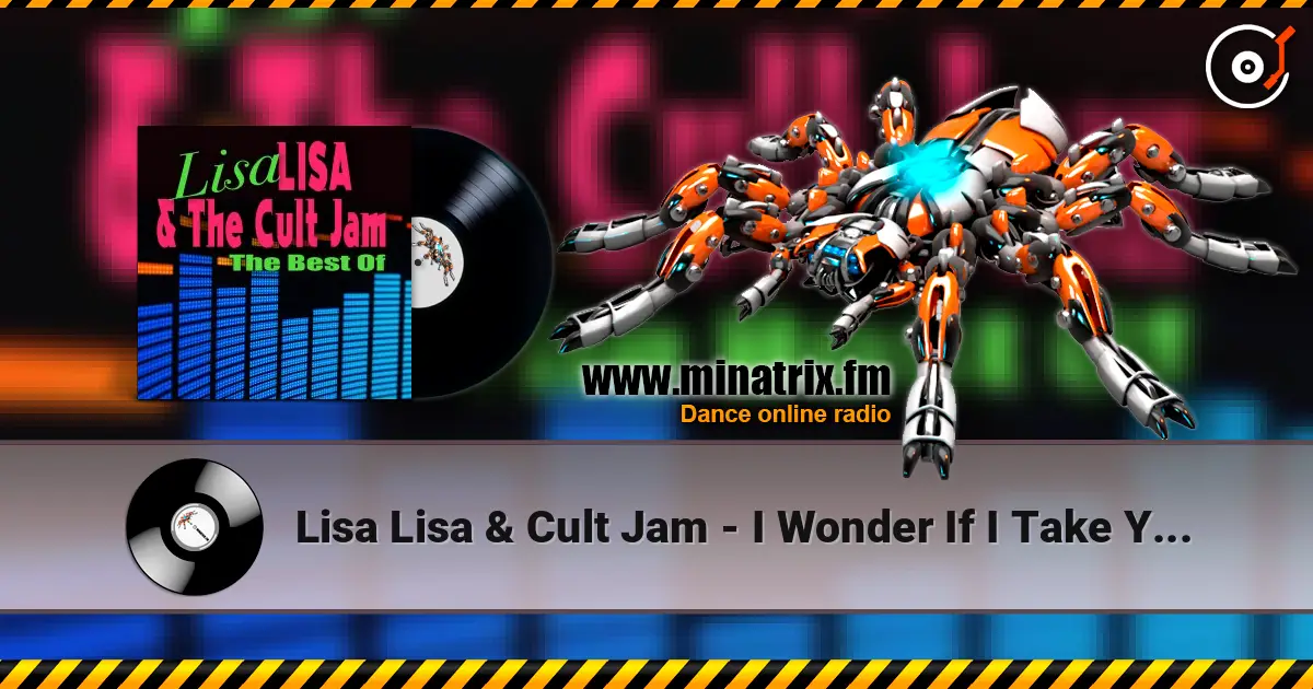 Lisa Lisa & Cult Jam - I Wonder If I Take You Home (Singalong Version) écouter en ligne en haute qualité | Minatrix.FM