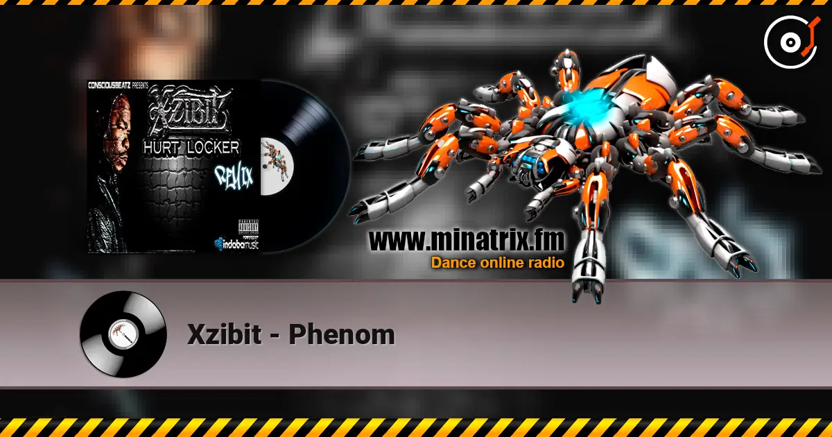 Xzibit - Phenom écouter en ligne en haute qualité | Minatrix.FM