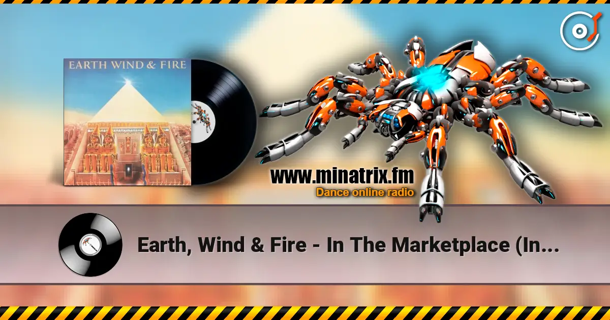 Earth, Wind & Fire - In The Marketplace (Interlude) écouter en ligne en haute qualité | Minatrix.FM