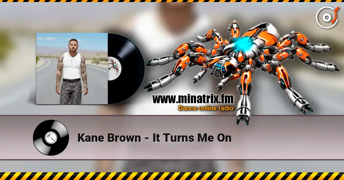 Kane Brown - It Turns Me On écouter en ligne en haute qualité | Minatrix.FM