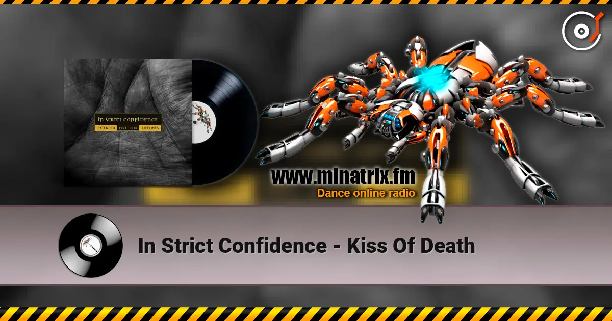In Strict Confidence - Kiss Of Death écouter en ligne en haute qualité | Minatrix.FM